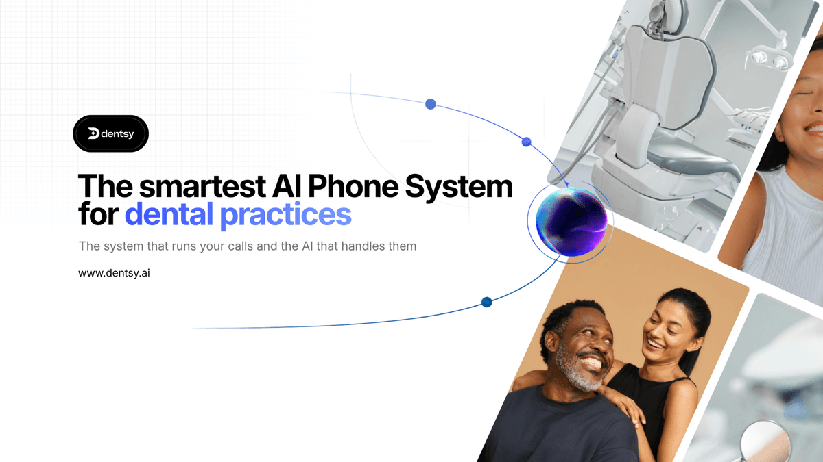 Discover Dentsy: The AI Phone System for Dental Practices